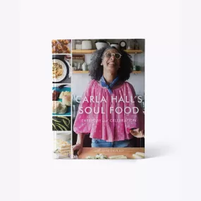 Carla Hall's Soul Food Cookbook